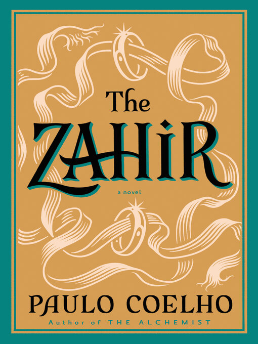 Détails du titre pour The Zahir par Paulo Coelho - Disponible